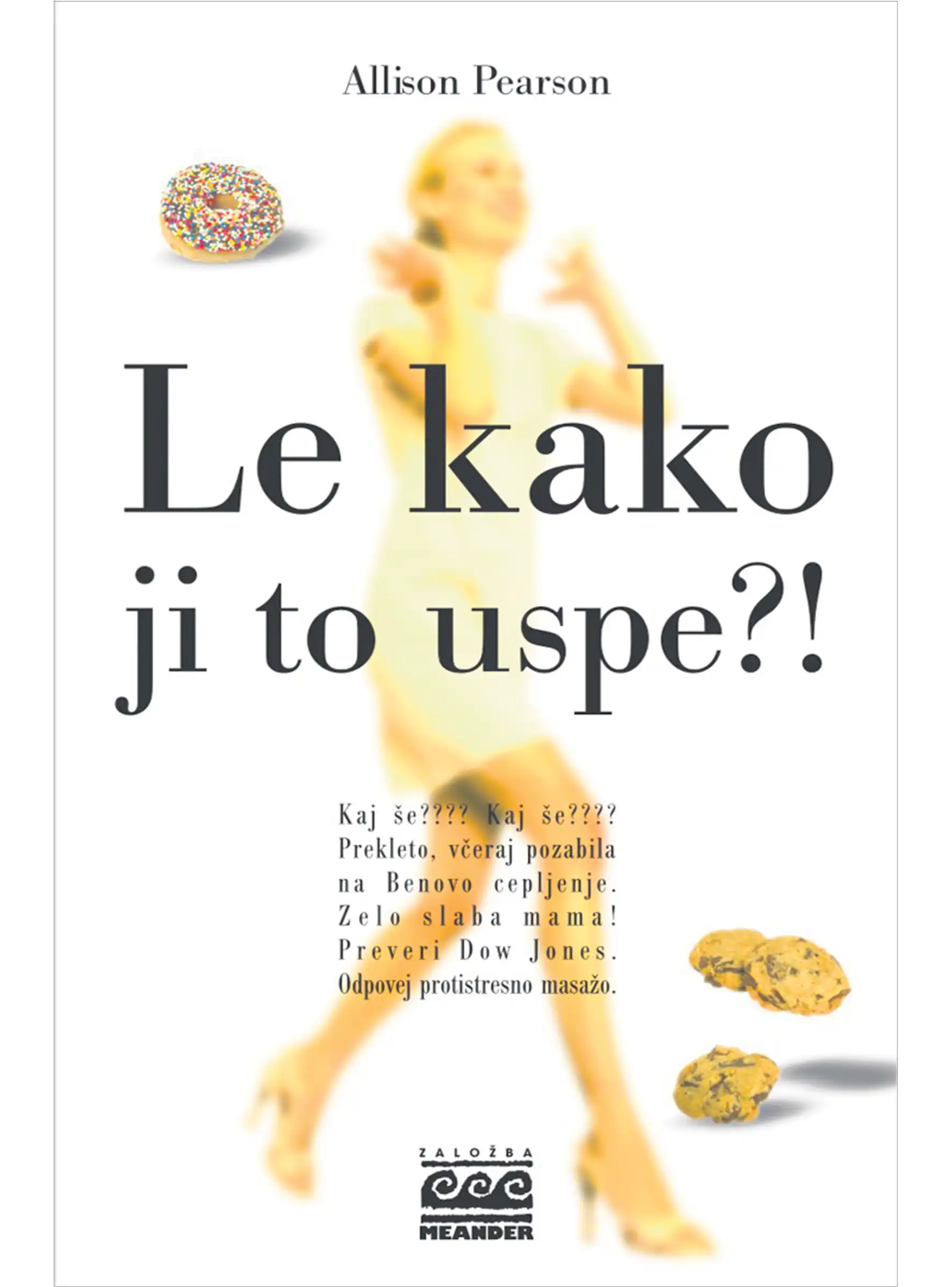 LE KAKO JI TO USPE