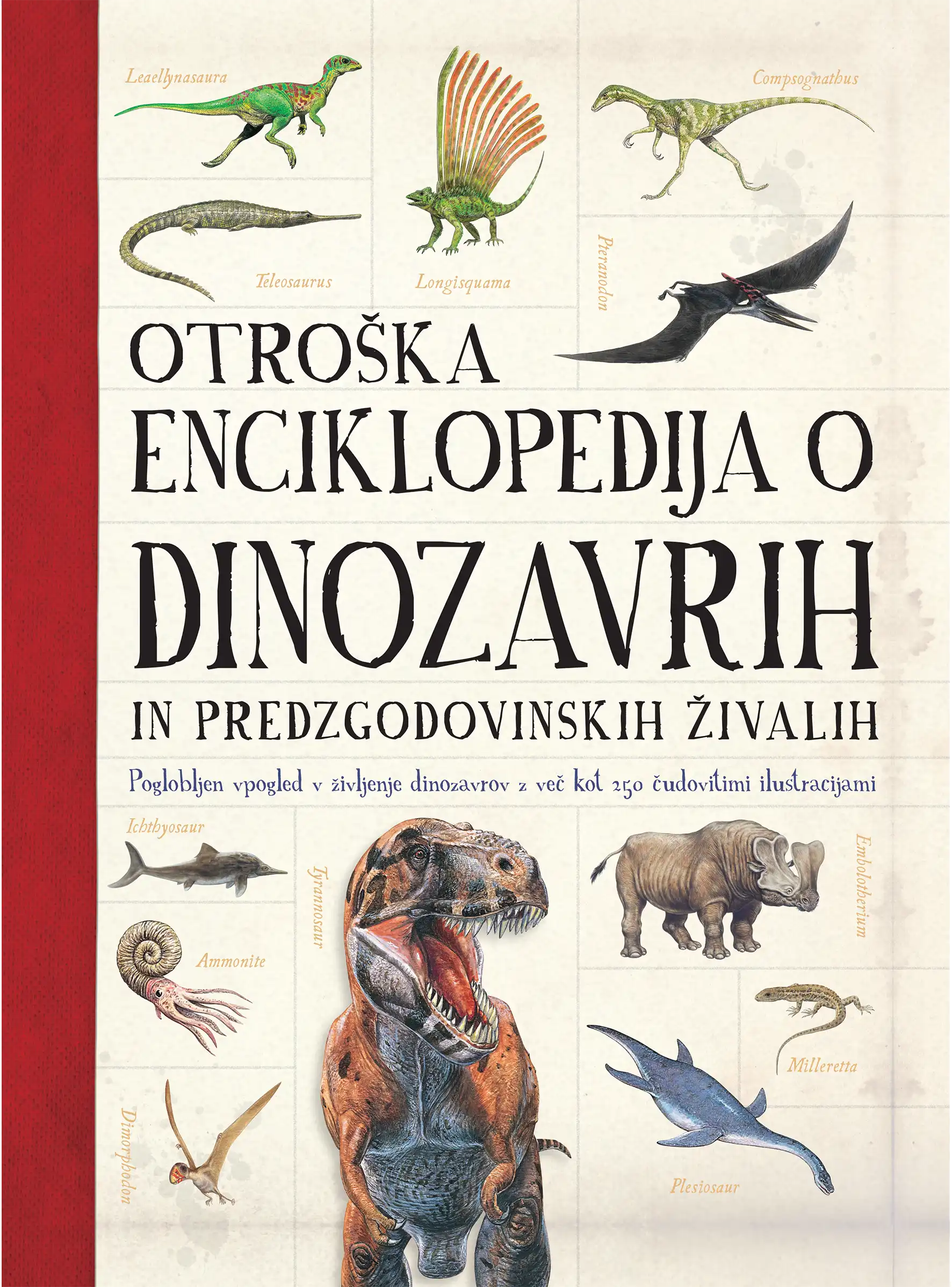 OTROŠKA ENCIKLOPEDIJA O DINOZAVRIH IN PREDZGODOVINSKIH ŽIVALIH