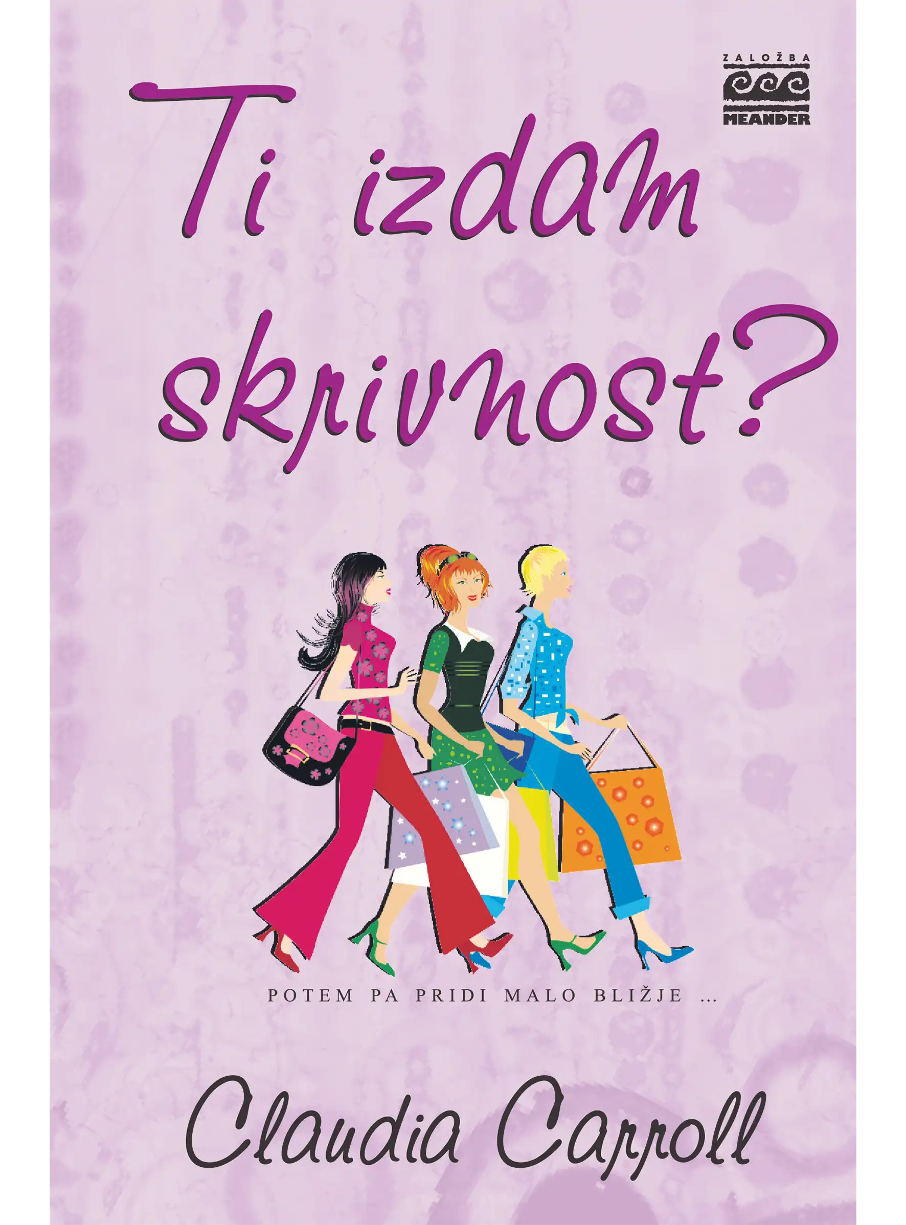 TI IZDAM SKRIVNOST?