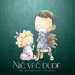 Nič več dude